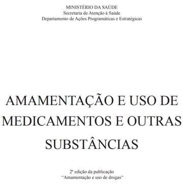 Amamentação e Uso de Medicamentos e Outras Substâncias