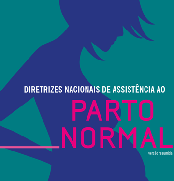 Diretrizes Nacionais de Assistência ao Parto Normal